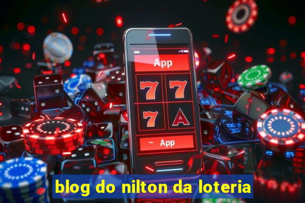 blog do nilton da loteria